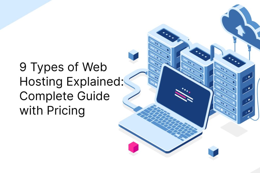 9 Types of Web Hosting
